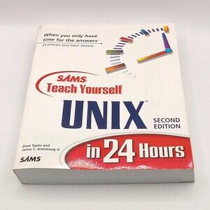 UNIX 1998 2nd Edition Teach Yourself Operating System Programming 24 Lessons PB